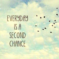 quote-everyday-is-a-second-chance